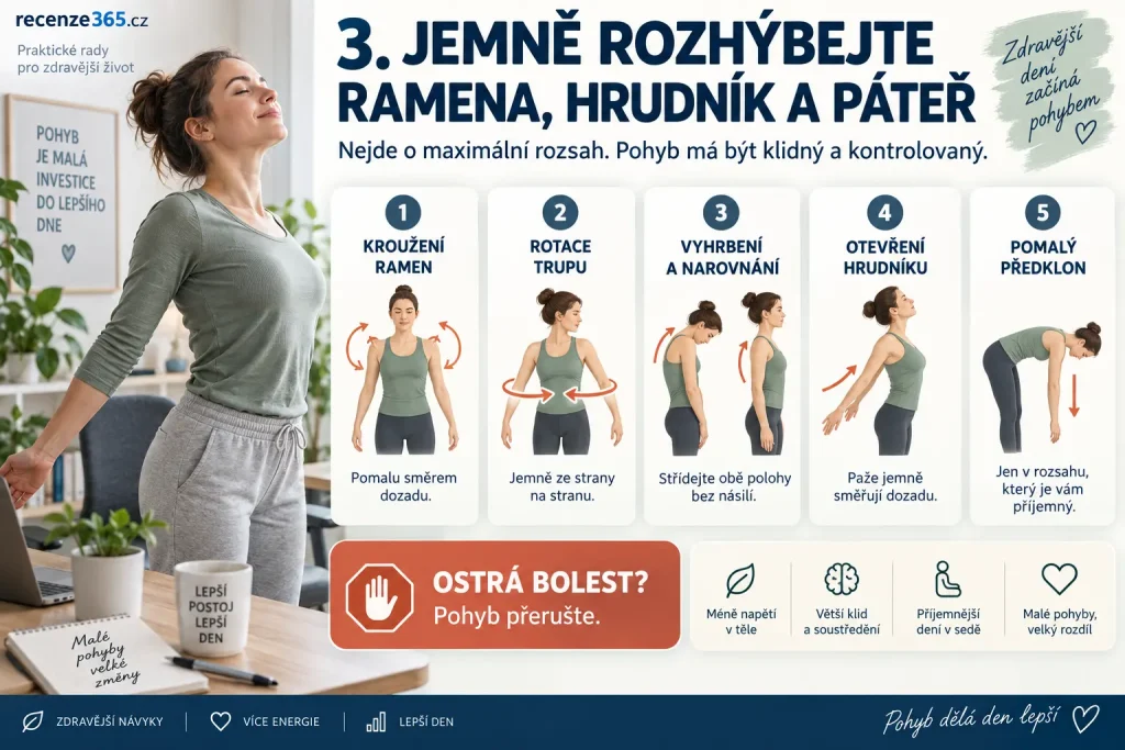Jemné cviky na ztuhlá záda po počítači – kroužení ramen, rotace trupu, vyhrbení a narovnání zad, otevření hrudníku a pomalý předklon podle komfortu.