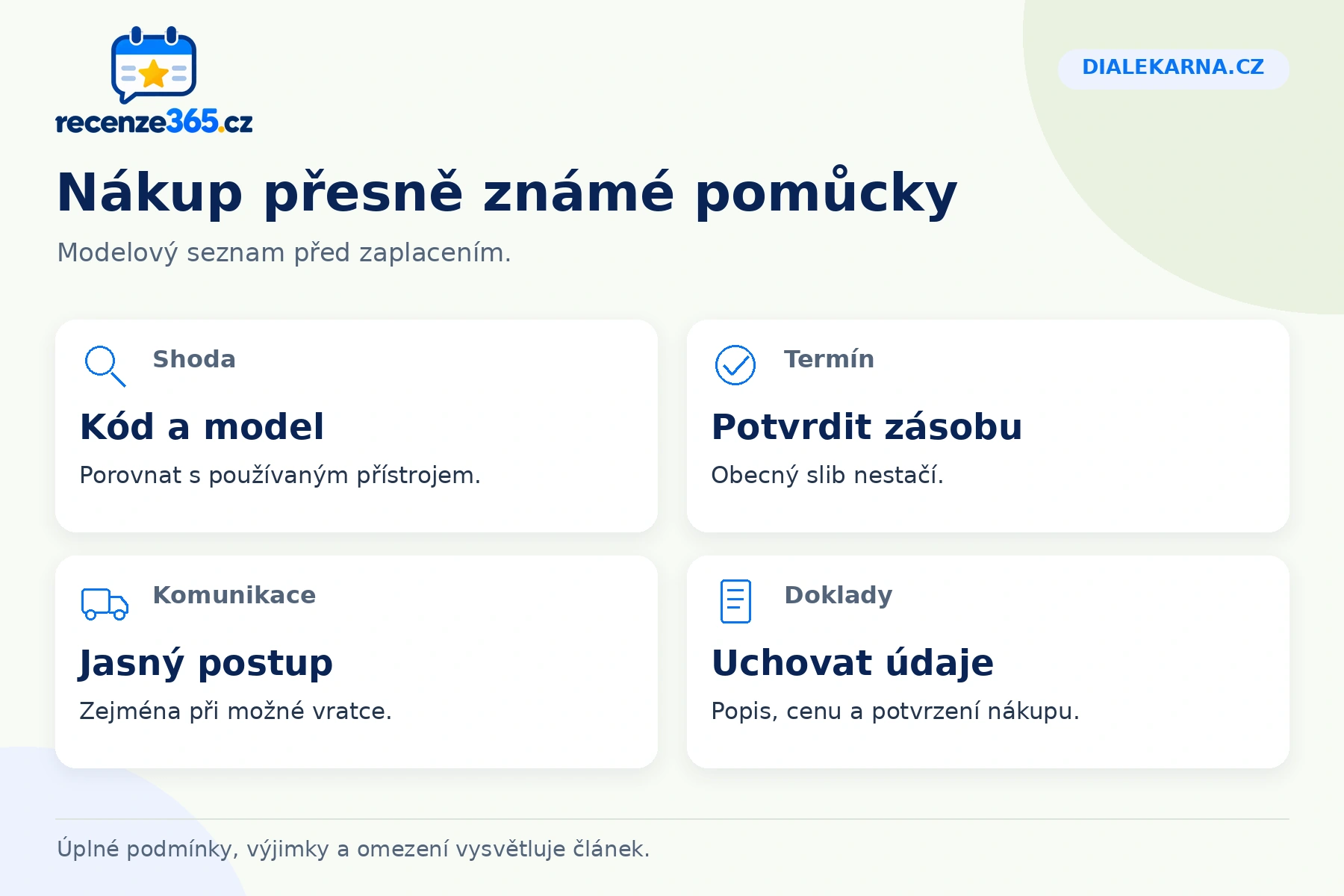 Dialekarna.cz: Nákup přesně známé pomůcky, Shoda, Termín, Komunikace, Doklady
